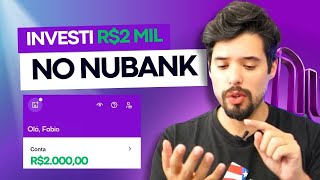 Investindo R2 Mil por mês no Nubank será que vai valer a pena 05 [upl. by Ylyl379]