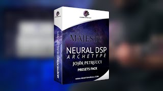 MAJESTY  Neural DSP Archetype Petrucci Presets Pack  Presets For All [upl. by Elohcin]