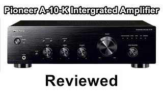 Pioneer A10 Intergrated Amplifier Review Compaired to Vintage Sound A10K [upl. by Acinaj]