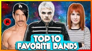 TOP 10 FAVORITE BANDS OF ALL TIME 2017 Version [upl. by Aeret108]