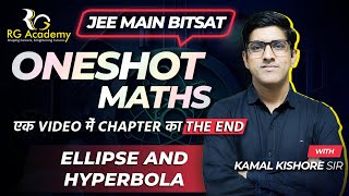 Ellipse and Hyperbola  JEE Mains  BITSAT  Rank Booster One Shot [upl. by Calla]