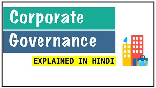 CORPORATE GOVERNANCE IN HINDI  Concept Objective Importance Impact Practices in India  ppt [upl. by Cristobal612]