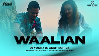 Waalian Remix  Dj Yogii  Dj Ankit Rohida  Harnoor [upl. by Deloris]