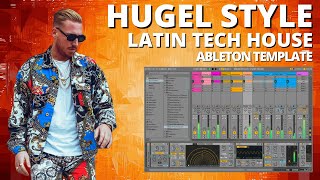 HUGEL  Latin Tech House Ableton Template Project [upl. by Omlesna]