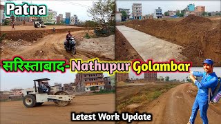 Patna SaristabadNathupur Golambar Work Update  Nathupur Golambar Work [upl. by Askwith]