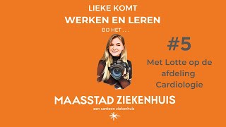 Lieke komt werken en leren  Maasstad Ziekenhuis 5 Lotte [upl. by Reiche]