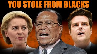 You stole everything from blacks to enrich yourself  Louis Farrakhan exposes western powers [upl. by Sturrock]