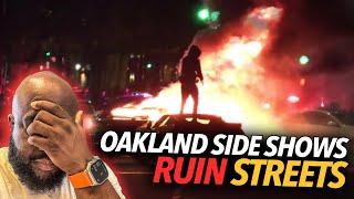 Oakland Side Shows Take Over Streets Ruin Neighborhoods Police Officers Disrespected People Angry [upl. by Yborian]