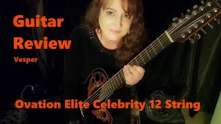 Guitar Review  Ovation Elite Celebrity 12String AcousticElectric [upl. by Anniram]