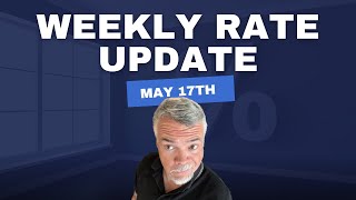 This Week’s Mortgage Rates 51724 [upl. by Lind424]