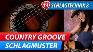 Gitarren Schlagtechnik 8 Country Groove Spielen Lernen [upl. by Manuela]