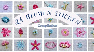 24 Blumen sticken  Compilation [upl. by Yeleek]