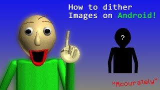 TUTORIAL How to dither images on Android My way [upl. by Etterual]