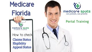 Florida Medicare SPOT Portal Training in Practical  Eligibility  Claims Status  Appeal Status [upl. by Geier]