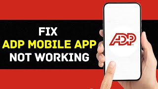 ADP Mobile App Not Working How to Fix ADP Mobile App Not Working Easy Fix  2024 [upl. by Siubhan246]