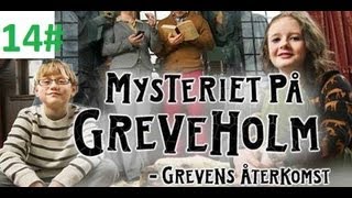 Del 14 Mysteriet På Greveholm 2 Svenska Julkalendern 2012 [upl. by Rosie]