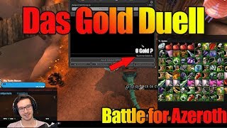 Das Gold Duell  Battle for Azeroth  aller Anfang ist schwer [upl. by Eladroc]