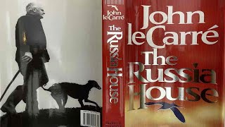 The Russia House 14 by John le Carré [upl. by Hatfield924]