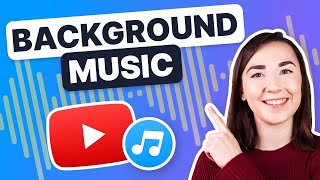 How to Add Music to a YouTube Video  4 WAYS [upl. by Averyl159]