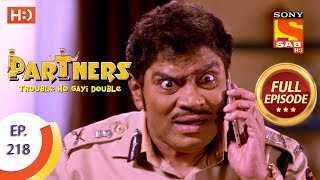 Partners Trouble Ho Gayi Double  Ep 218  Full Episode  27th September 2018 [upl. by Ivanna606]