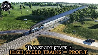 HIGHSPEED TRAINS  Transport Fever 2 HARDMODE  FULL GAME Very Hard Strategy Part 12 [upl. by Tripp]