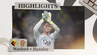 Watford 10 Burnley  Highlights [upl. by Anniram]