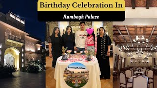 Celebrate My Birthday In Most Expensive Place In India Rambagh Palace ✨ [upl. by Litnahc458]