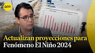 ENFEN actualiza sus proyecciones de magnitud para el Fenómeno El Niño en el 2024 [upl. by Kaitlyn]