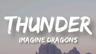 Thunder  Imagine Dragons  Lyrics Video [upl. by Hook]