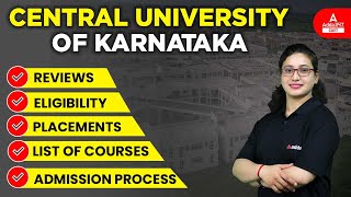 Central University of Karnataka Admission 2022  Eligibility Courses Placements Reviews [upl. by Turro]