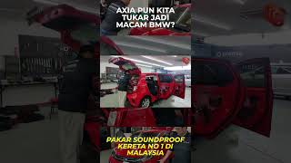 Perodua Axia transformed Experience BMWlike silence and comfort with our soundproofing upgrade [upl. by Sosna]