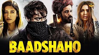 Baadshaho Full Movie HD Amazing Facts  Ajay Devgan  Emraan Hashmi  Esha Gupta [upl. by Barbie]