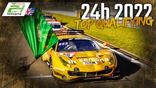 Top Qualifying  ADAC TotalEnergies 24h Nürburgring 2022  🇬🇧 English [upl. by Eenwahs]