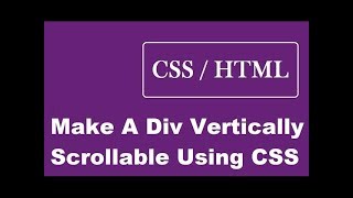 How To Make A Div Vertically Scrollable Using CSS [upl. by Jerrilyn346]