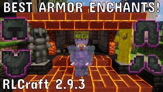 BEST Armor Enchants  Guide  RLCraft 293 [upl. by Alecia]