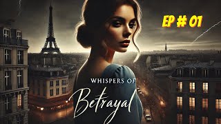 Whispers of Betrayal Full Audiobook Episode 1 [upl. by Minnnie]