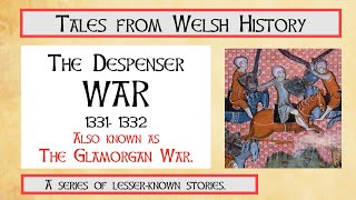 The Despenser War Also known as The Glamorgan War WalesHistoryVideos WalesHistory DespenserWar [upl. by Nad]