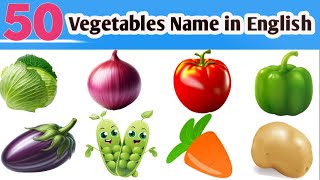 Vegetables Name in English। 50 Vegetables Name । Vegetables Name for kids। Nursery vegetable Rhymes [upl. by Pettit]