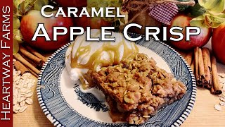 How to make Apple Crisp  Apple Dessert  Best Fall Desserts  Fall Recipe  Heartway Farms [upl. by Nomrah]