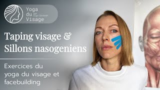 Taping du visage contre les sillons nasogéniens  Yoga du Visage  Facebuilding [upl. by Ylro682]