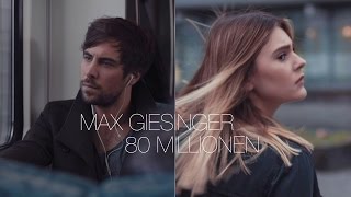 Max Giesinger  80 Millionen Offizielles Video [upl. by Bandler]