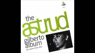 Astrid Gilberto  The Astrid Gilberto Álbum [upl. by Enirhtak933]