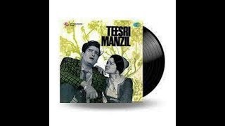 Teesri Manzil Film Music [upl. by Eirffej376]