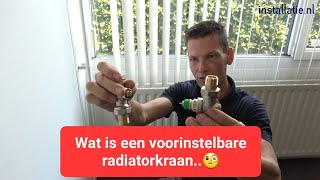 Uitleg over een voorinstelbare radiatorkraan [upl. by Rebekkah]