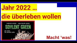 2022  die überleben wollen  Soylent Green meine Filmempfehlung zur Situation [upl. by Alehc]