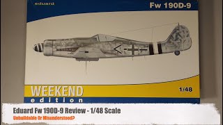 Eduard Fw 190 D9 Review  Best Fw 190D9 Or Unbuildable [upl. by Dorrahs485]