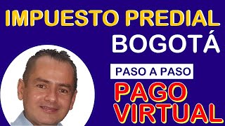 🚨 COMO PAGAR virtualmente PREDIAL Bogotá 👉PASO A PASO 2024 [upl. by Yztim]