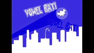 REQUESTED Vowel Bat Song in Electronic Sounds [upl. by Lidstone]