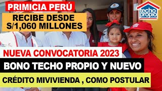 ¡Nuevo Bono Techo Propio 2023 Como Postular Recibe S1060 millones Nuevo Crédito Mi Vivienda [upl. by Gabler]