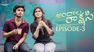 Andala Rakshasi  Episode  3  Sushma Gopal  Mohit Pedada  Telugu Web Series  Infinitum Media [upl. by Couq]